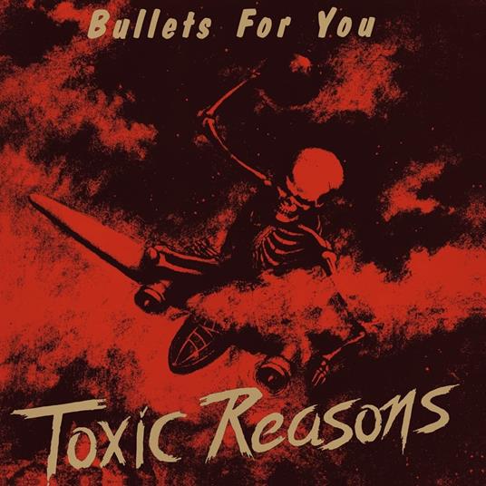 Bullets For You (Red Edition) - Vinile LP di Toxic Reasons
