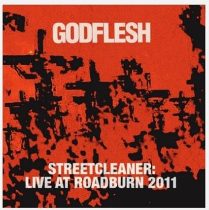Streetcleaner.Live At Roadburn 2011 - Vinile LP di Godflesh
