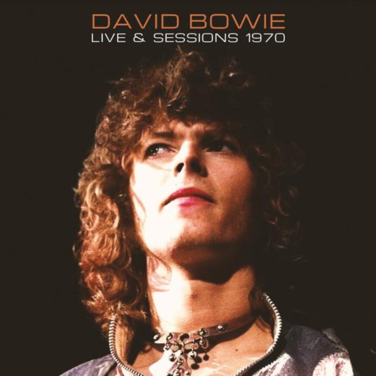 Live & Sessions 1970 - Vinile LP di David Bowie