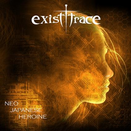 Neo Japanese Heroine - CD Audio di Exist†Trace