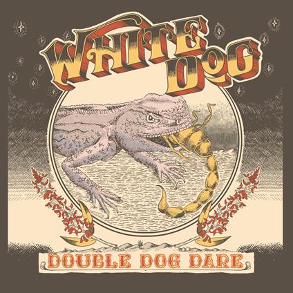Double Dog Dare - CD Audio di White Dog