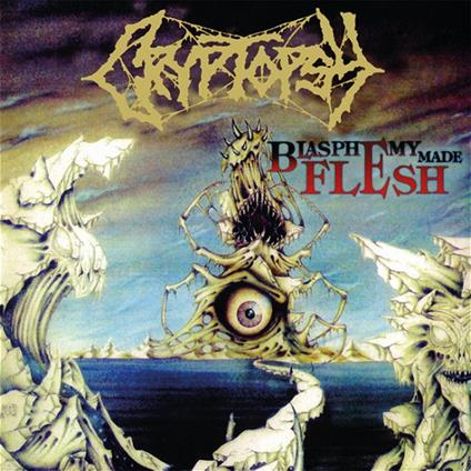 Blasphemy Made Flesh - Vinile LP di Cryptopsy