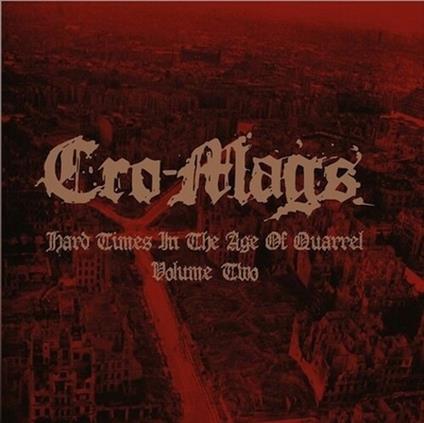 Hard Times In The Age Of Vol.1 (Clear Edition) - Vinile LP di Cro-Mags
