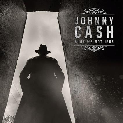 Bury Me Not 1996 - Vinile LP di Johnny Cash