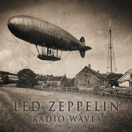 Radio Waves - CD Audio di Led Zeppelin