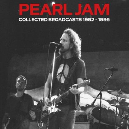 Collected Broadcasts 1992-1995 - CD Audio di Pearl Jam