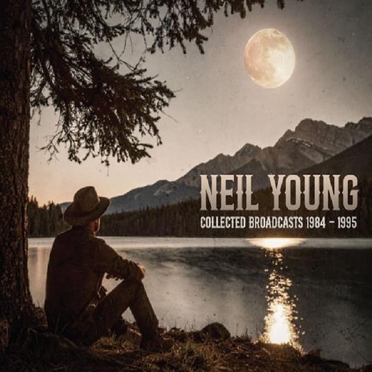 Collected Broadcasts 1984-1995 - CD Audio di Neil Young