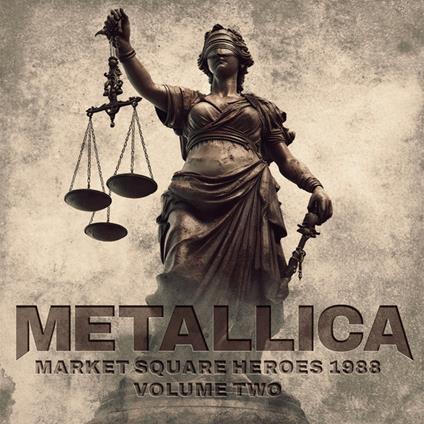 Market Square Heroes 1988 Vol.2 (Clear Edition) - Vinile LP di Metallica