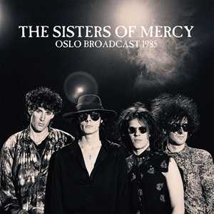 Vinile Oslo Broadcast 1985 Sisters of Mercy