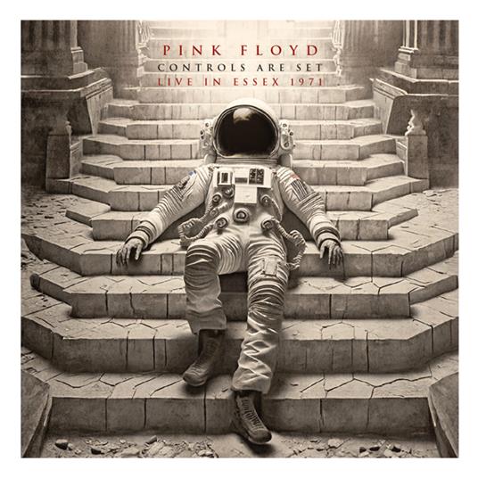 Controls Are Set. Live In Essex 1971 - CD Audio di Pink Floyd