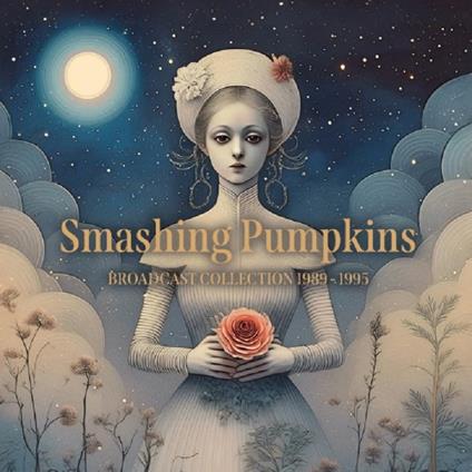 Broadcast Collection 1989-1995 - CD Audio di Smashing Pumpkins