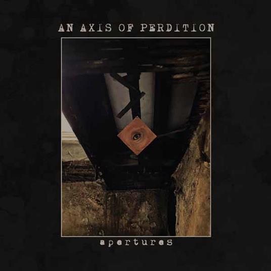 Apertures - CD Audio di An Axis of Perdition