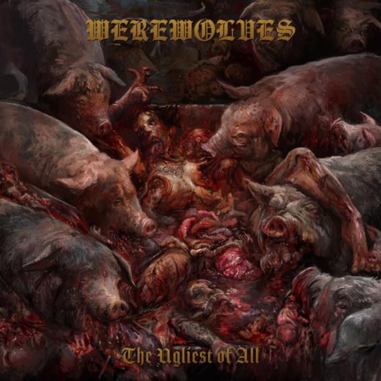 The Ugliest Of All - Vinile LP di Werewolves
