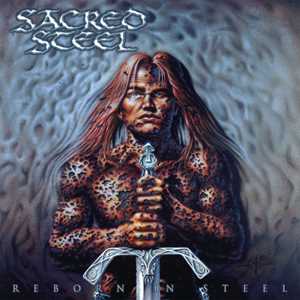 CD Reborn In Steel Sacred Steel