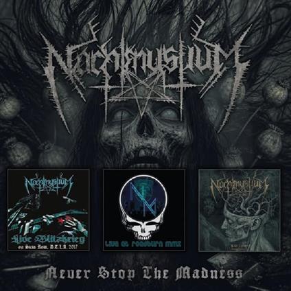 Never Stop The Madness - CD Audio di Nachtmystium