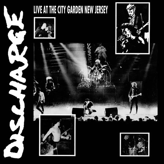 Live At City Garden New Jersey - CD Audio di Discharge