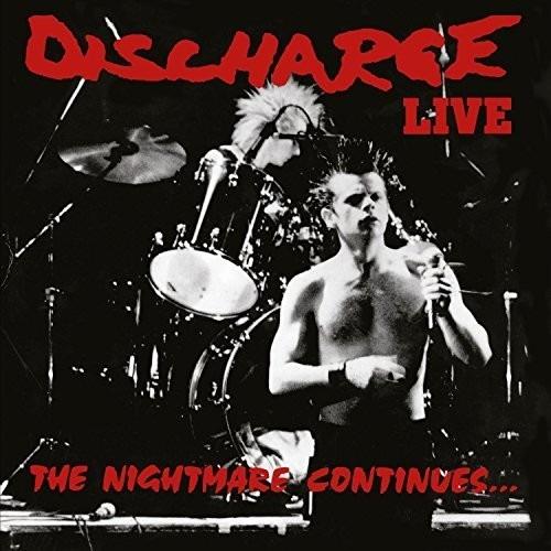 Nightmare Continues - CD Audio di Discharge