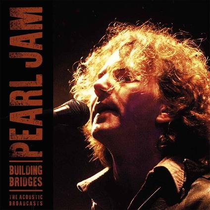 Building Bridges. Acoustic Broadcasts - Vinile LP di Pearl Jam
