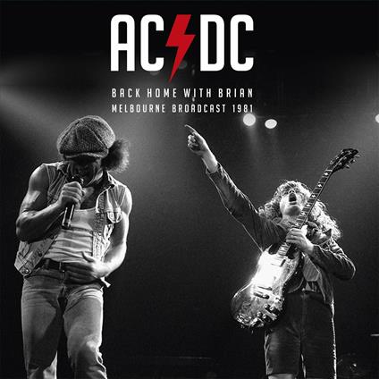 Back Home with Brian. Melbourne 1981 - Vinile LP di AC/DC