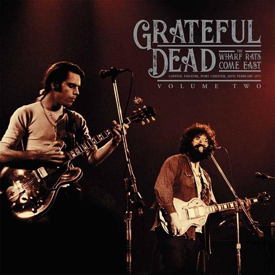 The Wharf Rats Come East vol.2 - Vinile LP di Grateful Dead
