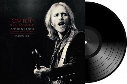 A Wheel in the Ditch vol.1 - Vinile LP di Tom Petty