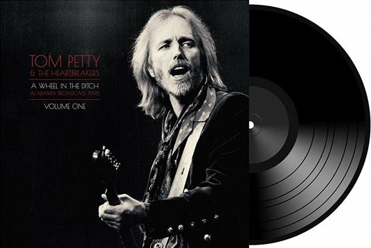 A Wheel in the Ditch vol.1 - Vinile LP di Tom Petty