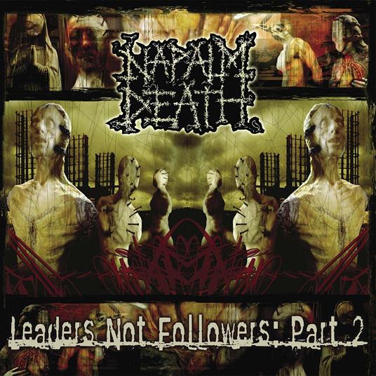 Leaders Not Followers part 2 - Vinile LP di Napalm Death