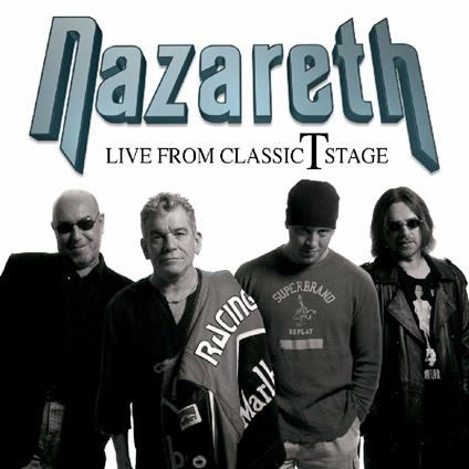 Live from Classic T Stage - Vinile LP di Nazareth