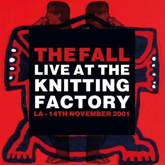 Live Art The Knitting Factory - La - 14 November 2001 - Vinile LP di Fall