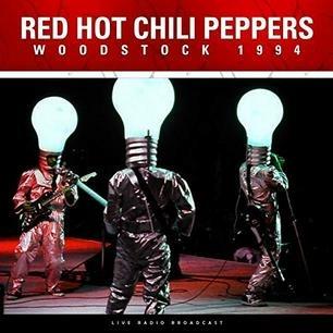 Woodstock 1994 - Red Hot Chili Peppers - Vinile