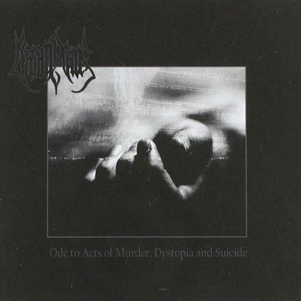 Ode To Acts Of Murder, Dystopia And Suicide - Vinile LP di Deinonychus