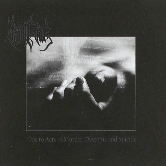 Ode To Acts Of Murder, Dystopia And Suicide - Vinile LP di Deinonychus