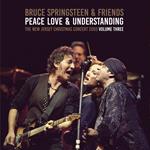 Bruce Springsteen & Friends. Peace, Love & Understanding Vol.3
