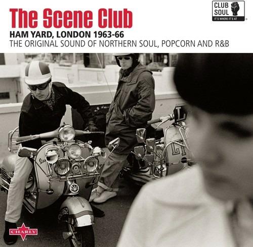 The Scene Club Ham Yard, London 1963-1966. The Original Sound of Northern Soul, Popcorn and R&B - Vinile LP