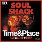 Soul Shack. Time and Place