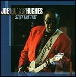 Stuff Like That - CD Audio di Joe Guitar Hughes