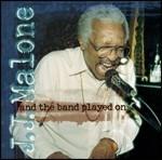 And the Band Played On - CD Audio di J. J. Malone