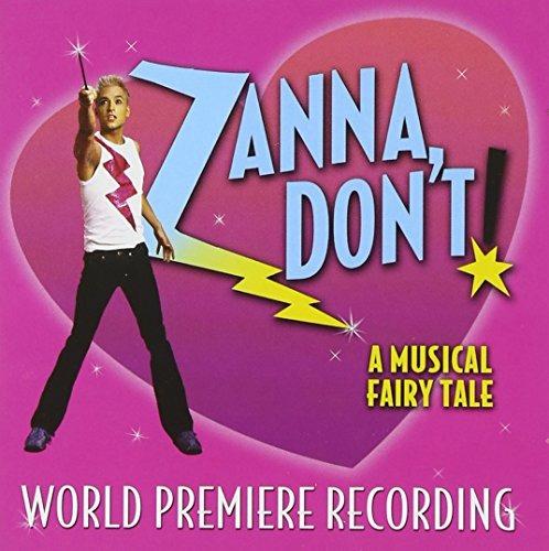 Zanna Don't-A Musical Fairytale (Colonna sonora) (Broadway Cast) - CD Audio