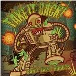 Can't Fight Robots - CD Audio di Take It Back!