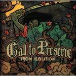 From Isolation - CD Audio di Call to Preserve