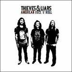 American Rock N Roll - CD Audio di Thieves & Liars