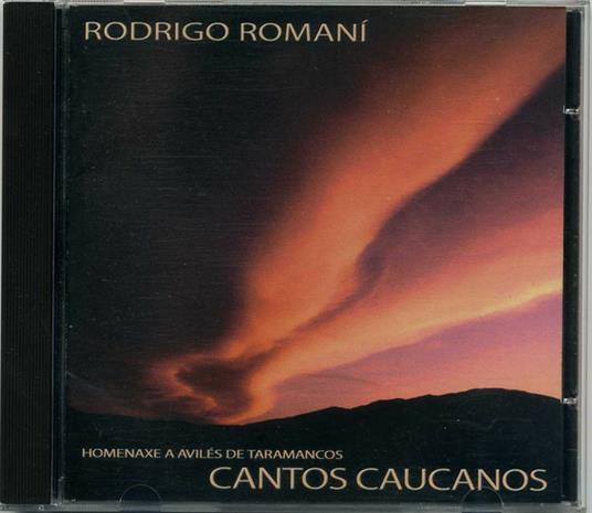 Cantos Caucanos - CD Audio di Rodrigo Romani