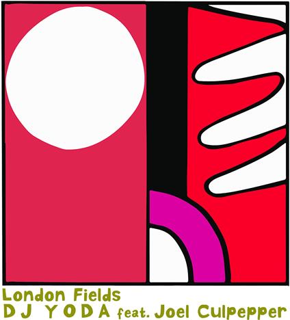 London Fields - Vinile 7'' di DJ Yoda
