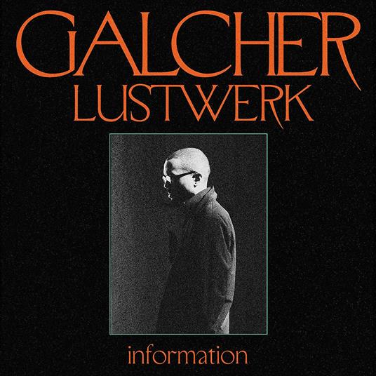 Information - Vinile LP di Galcher Lustwerk