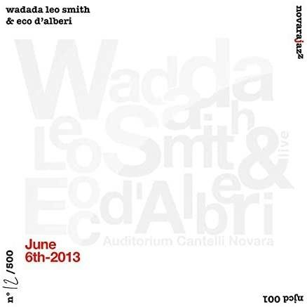 June 6th 2013 - CD Audio di Wadada Leo Smith,Eco d'alberi