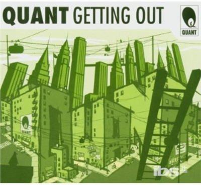 Getting Out - CD Audio di Quant