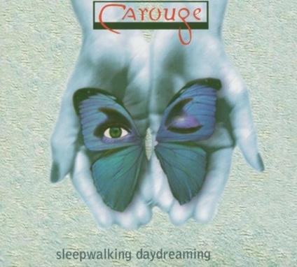 Sleepwalking, Daydreaming - CD Audio di Carouge