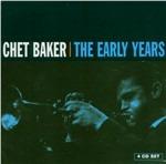 Early Years - CD Audio di Chet Baker