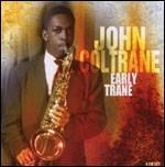 Early Trane - CD Audio di John Coltrane