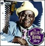 The Willie Dixon Story - CD Audio di Willie Dixon